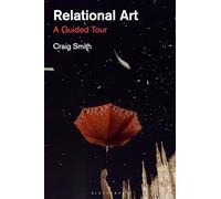 Relational Art: A Guided Tour