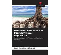 Relational database and Microsoft Excel application: Relational database and Microsoft Excel application interfacing
