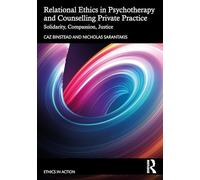 Caz Binstead Nic Relational Ethics in Psychotherapy and Counselling (Tascabile)