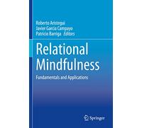 Relational Mindfulness: Fundamentals and Applications