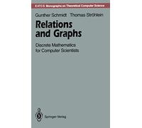 Relations and Graphs: Discrete Mathematics for Computer Scientists