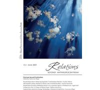Relations. Beyond anthropocentrism. Horizons beyond Sentientism (2025) (Vol. 1)