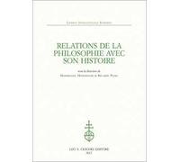 Relations de la philosophie avec son histoire. Sous la direction de Hansmichael Hohenegger et Riccardo Pozzo