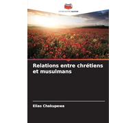 Relations entre chrétiens et musulmans