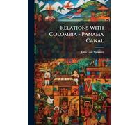 Relations With Colombia - Panama Canal
