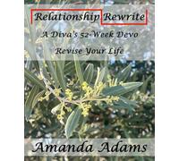 Relationship Rewrite: A Diva's 52-Week Devo Revise Your Life