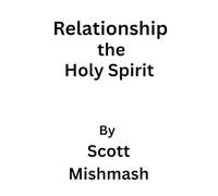 Relationship the Holy Spirit