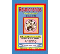 Relationships -"Gemstone" (Vol. #2 of 2): The Journey Within Series, Vol. #6 of 13.