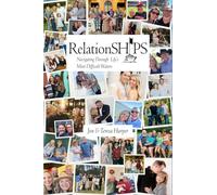 RelationSHIPS: Navigating Through Life's Most Difficult Waters