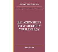 Relationships That Multiply Your Energy: This book is not about leaving people. It’s about leaving patterns.