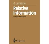 Relative Information: Theories and Applications: 47