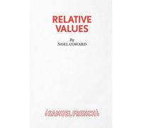 Relative Values: Play - Coward Noel