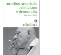 RELATIVISMO E DEMOCRAZIA - Elèuthera