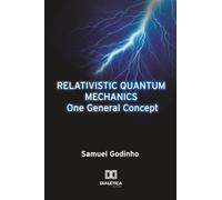 Relativistic Quantum Mechanics One General Concept