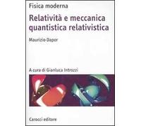 Relatività e meccanica quantistica relativistica