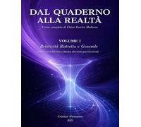 Relatività Ristretta e Generale: Dalla crisi della Fisica classica alle onde gravitazionali