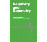 Relativity and Geometry: Foundations and Philosophy of Science and Technology Series