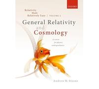 La relatività resa relativamente facile – Volume 2: Relatività generale e cosmologia