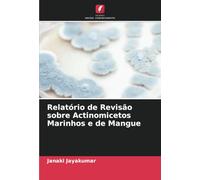 Relatório de Revisão sobre Actinomicetos Marinhos e de Mangue