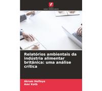 Relatórios ambientais da indústria alimentar britânica: uma análise crítica