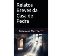 Relatos Breves da Casa de Pedra