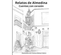 Relatos de Almedina: Cuentos con corazón