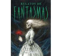 Relatos de Fantasmas (Copertina rigida) Clásicos Ilustrados