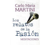 Relatos De La Pasion, Los: Meditaciones: 375