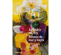 Relatos de mar y tierra [Lingua spagnola]