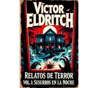 Relatos de Terror: Vol. 1: Susurros en la Noche