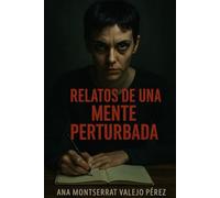 Relatos de una mente perturbada