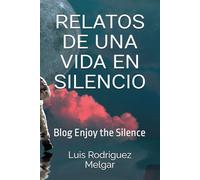 RELATOS DE UNA VIDA EN SILENCIO: Blog Enjoy the Silence