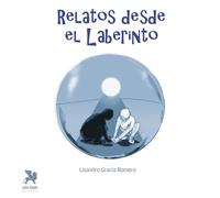 Relatos desde el laberinto