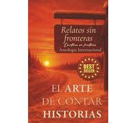 RELATOS SIN FRONTERAS: El arte de contar historias