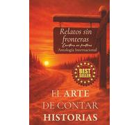 RELATOS SIN FRONTERAS: El arte de contar historias