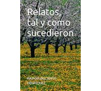 Relatos, tal y como sucedieron