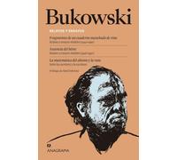 Relatos y ensayos/ Stories and Essays: Fragmentos De Un Cuaderno Manchado De Vino / Ausencia Del Héroe / La Matemática Del Aliento Y La Ruta