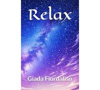 Relax-Aforismi rilassanti e motivazionali edizione con copertina con sfondo galassia