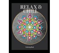 Relax and Chill: Coloring Book