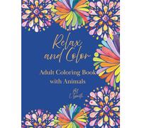 Relax and Color: Adult Coloring Book with Animals