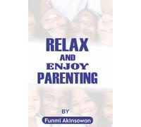 Relax and Enjoy Parenting