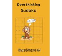 Relax and Focus Puzzle Books: sudoku puzzles for insomnia, 6x9 inches, 110 pages, 50 plus puzzles, solutions included