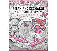 Relax and Recharge: A Coloring Journey by Manifest Beauty