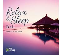 Relax and Sleep:Bali