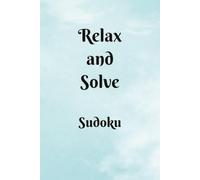 Relax and Solve Sudoku