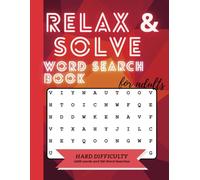 Relax and Solve Word Search Book Hard difficulty for adults: 4200 words and 100 Word Searches