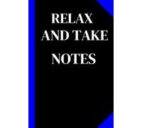 Relax and take notes: A Funny Coworker or Boss Gift Notebook | Journal for Work, Office, and Beyond