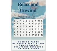 Relax and Unwind: 50 Plus Word Search Puzzles