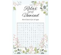 Relax and Unwind Word Search Puzzle Book: Word Searches with easy to read print for Relaxing, Unwinding, Mindfulness and more | 6x9 inches, 110 pages ... Gift for Vacations, Holidays, and Free Time