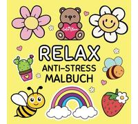 Relax Anti-Stress Malbuch: 50 Große und Einfache Motive zum Ausmalen und Entspannen für Kinder und Erwachsene